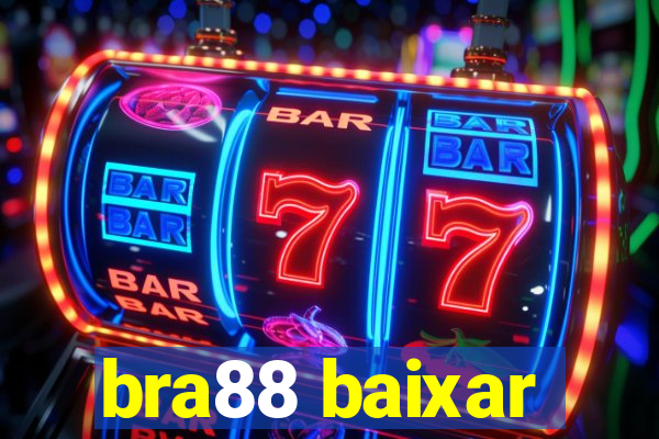 bra88 baixar
